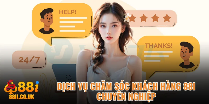 Dịch vụ chăm sóc khách hàng 88i chuyên nghiệp