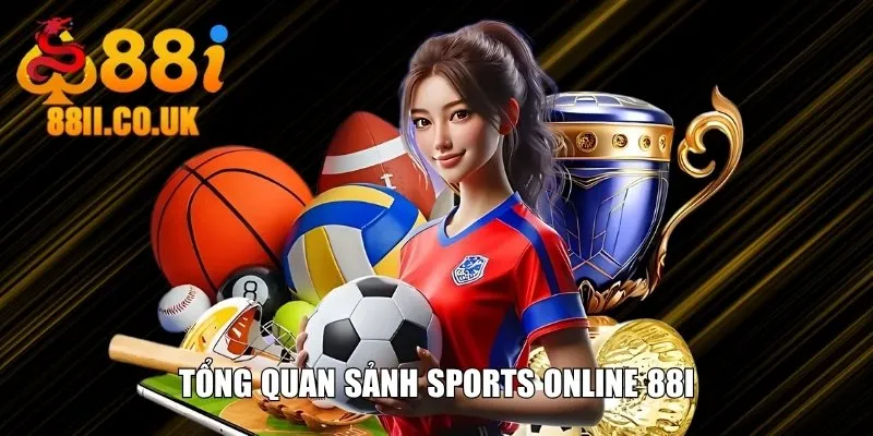 Tổng quan sảnh Sports online 88i